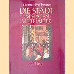 Die Stadt im späten Mittelalter
Hartmut Boockmann
€ 17,50 Die Stadt im späten Mittelalter
Hartmut Boockmann
€ 17,50