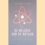 De melodie van de natuur: de zoektocht naar de bouwstenen van het heelal
Ivo van Vulpen
€ 6,00 De melodie van de natuur: de zoektocht naar de bouwstenen van het heelal
Ivo van Vulpen
€ 6,00