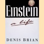 Einstein: A Life
Denis Brian
€ 12,50 Einstein: A Life
Denis Brian
€ 12,50