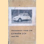 Vraagbaak voor uw Citroën 2 CV vanaf 1962
P. Olyslager
€ 10,00 Vraagbaak voor uw Citroën 2 CV vanaf 1962
P. Olyslager
€ 10,00