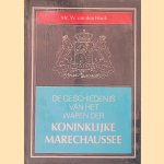De geschiedenis van het Wapen der Koninklijke marechaussee
W. van den Hoek
€ 20,00 De geschiedenis van het Wapen der Koninklijke marechaussee
W. van den Hoek
€ 20,00