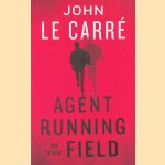 Agent Running in the Field
John Le Carre
€ 10,00 Agent Running in the Field
John Le Carre
€ 10,00