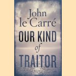 Our Kind of Traitor
John Le Carré
€ 6,00 Our Kind of Traitor
John Le Carré
€ 6,00