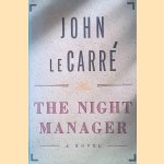 The Night Manager
John Le Carré
€ 10,00 The Night Manager
John Le Carré
€ 10,00