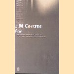 Foe
J. M. Coetzee
€ 6,00 Foe
J. M. Coetzee
€ 6,00