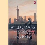 Wild Grass: China's Revolution from Below
Ian Johnson
€ 8,00 Wild Grass: China's Revolution from Below
Ian Johnson
€ 8,00
