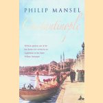 Constantinople City of the World's Desire, 1453-1924
Philip Mansel
€ 7,50 Constantinople City of the World's Desire, 1453-1924
Philip Mansel
€ 7,50