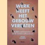 Werk heeft het gebouw verlaten: anders samenwerken na de corona cultuurshock
Jitske Kramer
€ 6,00 Werk heeft het gebouw verlaten: anders samenwerken na de corona cultuurshock
Jitske Kramer
€ 6,00
