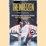 Treinreizen: Voor beginners: Het is een feest op het spoor als je het wilt zien
Jan Dijkgraaf
€ 6,00 Treinreizen: Voor beginners: Het is een feest op het spoor als je het wilt zien
Jan Dijkgraaf
€ 6,00