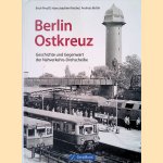 Berlin Ostkreuz: Geschichte und Gegenwart der Nahverkehrs-Drehscheibe
Erich Preuß e.a.
€ 10,00 Berlin Ostkreuz: Geschichte und Gegenwart der Nahverkehrs-Drehscheibe
Erich Preuß e.a.
€ 10,00