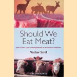 Should We Eat Meat Evolution and Consequences of Modern Carnivory
Vaclav Smil
€ 20,00 Should We Eat Meat Evolution and Consequences of Modern Carnivory
Vaclav Smil
€ 20,00
