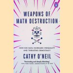 Weapons of Math Destruction: How Big Data Increases Inequality and Threatens Democracy
Cathy O'Neil
€ 6,00 Weapons of Math Destruction: How Big Data Increases Inequality and Threatens Democracy
Cathy O'Neil
€ 6,00