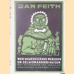 Van waarzeggende menschen en geluidmakende huizen: met 50 pentekeekeningen van Jordaan
Jan Feith e.a.
€ 30,00 Van waarzeggende menschen en geluidmakende huizen: met 50 pentekeekeningen van Jordaan
Jan Feith e.a.
€ 30,00