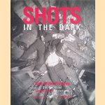 Shots in the Dark
Gail Buckland e.a.
€ 15,00 Shots in the Dark
Gail Buckland e.a.
€ 15,00