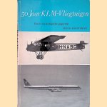 50 Jaar KLM-vliegtuigen
Hugo Hooftman
€ 8,00 50 Jaar KLM-vliegtuigen
Hugo Hooftman
€ 8,00