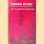 Life in Windy Weather: Short Stories
Andrei Bitov
€ 35,00 Life in Windy Weather: Short Stories
Andrei Bitov
€ 35,00