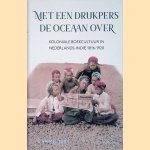 Met een drukpers de oceaan over: Koloniale boekcultuur in Nederlands-Indië 1816-1920
Lisa Kuitert
€ 8,00 Met een drukpers de oceaan over: Koloniale boekcultuur in Nederlands-Indië 1816-1920
Lisa Kuitert
€ 8,00