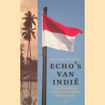 Echo's van Indië: De onafhankelijkheid van Indonesië in verhalen en herinneringen
Kester Freriks
€ 10,00 Echo's van Indië: De onafhankelijkheid van Indonesië in verhalen en herinneringen
Kester Freriks
€ 10,00