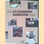 Lëtzebuerg Moderne: Liebersklärung an die Hauptstadt
Christian Aschman e.a.
€ 40,00 Lëtzebuerg Moderne: Liebersklärung an die Hauptstadt
Christian Aschman e.a.
€ 40,00