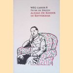 Alfons De Ridder in Rotterdam, of: De geboorte van Willem Elsschot
Peter de Bruijn
€ 8,50 Alfons De Ridder in Rotterdam, of: De geboorte van Willem Elsschot
Peter de Bruijn
€ 8,50