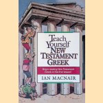 Teach Yourself New Testament Greek
Ian Macnair
€ 15,00 Teach Yourself New Testament Greek
Ian Macnair
€ 15,00