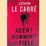 Agent Running in the Field
John le Carré
€ 8,00 Agent Running in the Field
John le Carré
€ 8,00