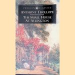 The Small House at Allington
Anthony Trollope
€ 8,00 The Small House at Allington
Anthony Trollope
€ 8,00