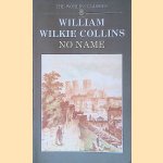 No Name
Wilkie Collins Collins
€ 6,00 No Name
Wilkie Collins Collins
€ 6,00