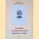 Dies Bildnis ist bezaubernd schön: Musikalisches im Exlibris
Wolfram Körner e.a.
€ 15,00 Dies Bildnis ist bezaubernd schön: Musikalisches im Exlibris
Wolfram Körner e.a.
€ 15,00