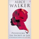 Possessing the Secret of Joy
Alice Walker
€ 8,00 Possessing the Secret of Joy
Alice Walker
€ 8,00