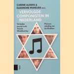 Vervolgde componisten in Nederland. Verboden muziek in de Tweede Wereldoorlog
Carine Alders e.a.
€ 15,00 Vervolgde componisten in Nederland. Verboden muziek in de Tweede Wereldoorlog
Carine Alders e.a.
€ 15,00