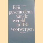 Een geschiedenis van de wereld in 100 voorwerpen
Neil MacGregor
€ 20,00 Een geschiedenis van de wereld in 100 voorwerpen
Neil MacGregor
€ 20,00