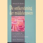De ontkerstening der middeleeuwen: een terugblik op de geschiedenis van twaalf eeuwen christendom
Adriaan Hendrik Bredero
€ 10,00 De ontkerstening der middeleeuwen: een terugblik op de geschiedenis van twaalf eeuwen christendom
Adriaan Hendrik Bredero
€ 10,00