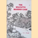 The Wilpattu Murder Case
A.C. Alles
€ 20,00 The Wilpattu Murder Case
A.C. Alles
€ 20,00