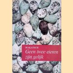 Geen twee eieren zijn gelijk: onderhoudende en leerzame gegevens over de vogels en hun eieren
Wolfgang Makatsch
€ 8,00 Geen twee eieren zijn gelijk: onderhoudende en leerzame gegevens over de vogels en hun eieren
Wolfgang Makatsch
€ 8,00