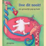 Doe dit nooit!: een gevaarlijk pop-up boek
Olivier Charbonnel
€ 7,00 Doe dit nooit!: een gevaarlijk pop-up boek
Olivier Charbonnel
€ 7,00