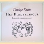 Het kindercircus: Een studie in zwart en mauve
Dirkje Kuik
€ 6,00 Het kindercircus: Een studie in zwart en mauve
Dirkje Kuik
€ 6,00