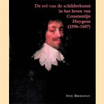 De rol van de schilderkunst in het leven van Constantijn Huygens (1596-1687)
Inge Broekman
€ 12,50 De rol van de schilderkunst in het leven van Constantijn Huygens (1596-1687)
Inge Broekman
€ 12,50