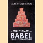 De binnenplaats van Babel. Het raadsel van de spraakverwarring
Salomon Kroonenberg
€ 8,00 De binnenplaats van Babel. Het raadsel van de spraakverwarring
Salomon Kroonenberg
€ 8,00