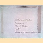 Een spoor van vernieling: Tekeningen Willem den Ouden; Foto's Freddy Rikken
Willem den Ouden
€ 10,00 Een spoor van vernieling: Tekeningen Willem den Ouden; Foto's Freddy Rikken
Willem den Ouden
€ 10,00