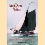 Met zeil & treil: De tjalk in binnen- en buitenvaart
F.R. Loomeijer
€ 10,00 Met zeil & treil: De tjalk in binnen- en buitenvaart
F.R. Loomeijer
€ 10,00