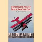 Luchthelden van de Eerste Wereldoorlog
Peter Steeman
€ 12,50 Luchthelden van de Eerste Wereldoorlog
Peter Steeman
€ 12,50