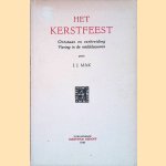 Het Kerstfeest
J.J. Mak
€ 10,00 Het Kerstfeest
J.J. Mak
€ 10,00