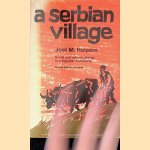 A Serbian village
Joel M. Halpern
€ 10,00 A Serbian village
Joel M. Halpern
€ 10,00