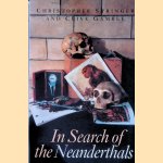 In Search of the Neanderthals
Christopher Stringer e.a.
€ 8,00 In Search of the Neanderthals
Christopher Stringer e.a.
€ 8,00