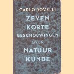Zeven korte beschouwingen over natuurkunde
Carlo Roveli
€ 8,00 Zeven korte beschouwingen over natuurkunde
Carlo Roveli
€ 8,00