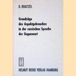 Grundzüge des Aspektgebrauchs in der russischen Sprache der Gegenwart
G. Kratzel
€ 15,00 Grundzüge des Aspektgebrauchs in der russischen Sprache der Gegenwart
G. Kratzel
€ 15,00