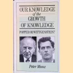 Our Knowledge of the Growth of Knowledge: Popper Or Wittgenstein?
Peter Munz
€ 20,00 Our Knowledge of the Growth of Knowledge: Popper Or Wittgenstein?
Peter Munz
€ 20,00