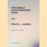 Verzameld lexicografisch werk
Frans L. Jansen
€ 10,00 Verzameld lexicografisch werk
Frans L. Jansen
€ 10,00