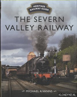 The Severn Valley Railway - Vanns, Michael A.